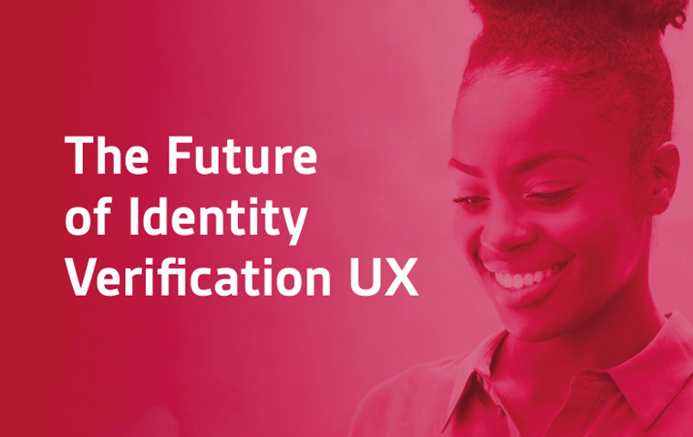 The Future of Identity Verification UX